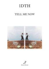 copertina de "Tell Me Now"
di 1DTH (Liun Mayer e Kristian Juric)
