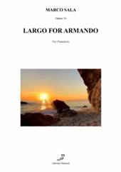 copertina di "Largo for Armando"
musica di Marco Sala - arr. di Renato Falerni