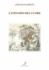 copertina de "Latitudini del cuore"
di Stefano Guardiani