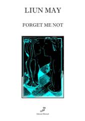 copertina di "Forget Me Not"
di Liun May (Liun Mayer)