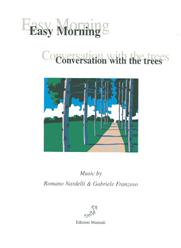 copertina de "Easy Morning - 
Conversation with the trees"
di Romano Nardelli e Gabriele Franzoso